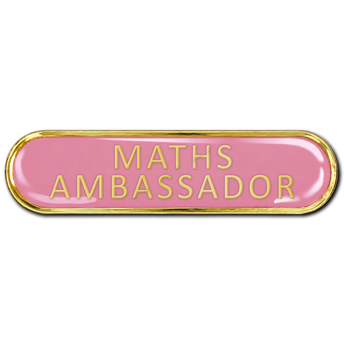 Maths Ambassador Bar Badge