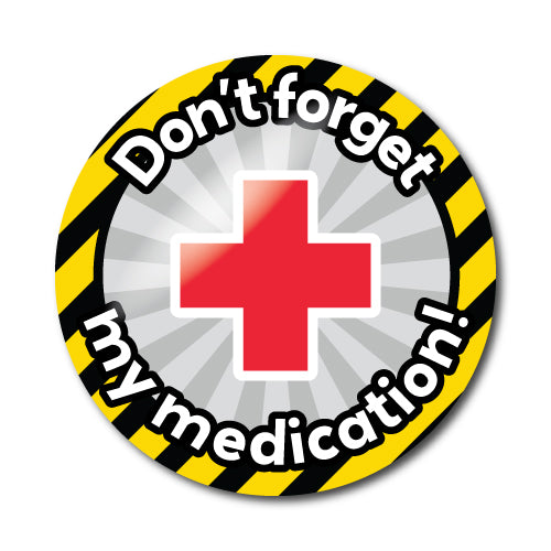 Don't Forget My Medication Stickers by School Badges UK
